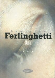 ONA – Lawrence Ferlinghetti
