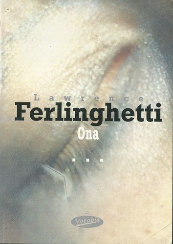 ONA – Lawrence Ferlinghetti