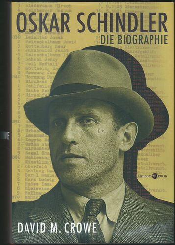 oschin OSKAR SCHINDLER – DIE BIOGRAPHIE – David M. Crowe