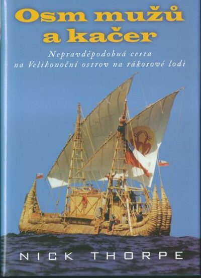 OSM MUŽŮ A KAČER – Nick Thorpe