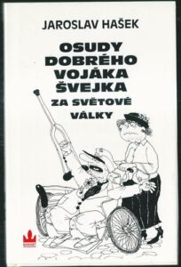 OSUDY DOBRÉHO VOJÁKA ŠVEJKA – Jaroslav Hašek