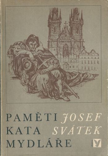 PAMĚTI KATA MYDLÁŘE – Josef Svátek
