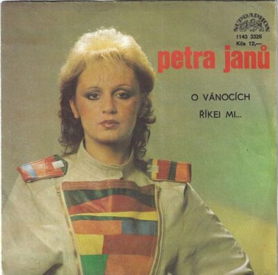 PETRA JANŮ – O VÁNOCÍCH / ŘÍKEJ MI… SP deska