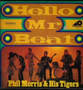 PHIL MORRIS & HIS TIGERS – HELLO MR. BEAT (LP)