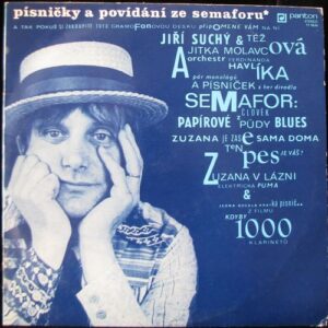 PÍSNIČKY A POVÍDÁNÍ ZE SEMAFORU (LP)