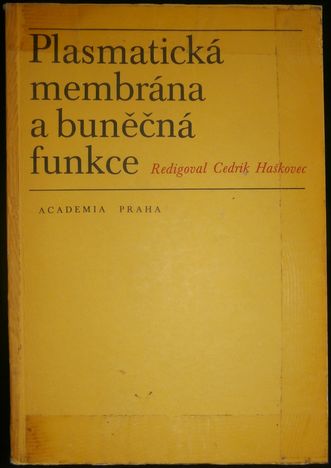 plasmem PLASTICKÁ MEMBRÁNA A BUNĚČNÁ FUNKCE