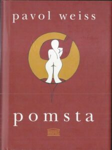 POMSTA – Pavol Weiss