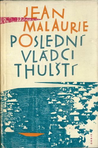 POSLEDNÍ VLÁDCI THULŠTÍ – Jean Malaurie