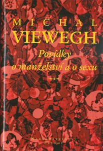POVÍDKY O MANŽELSTVÍ A SEXU – Michal Viewegh