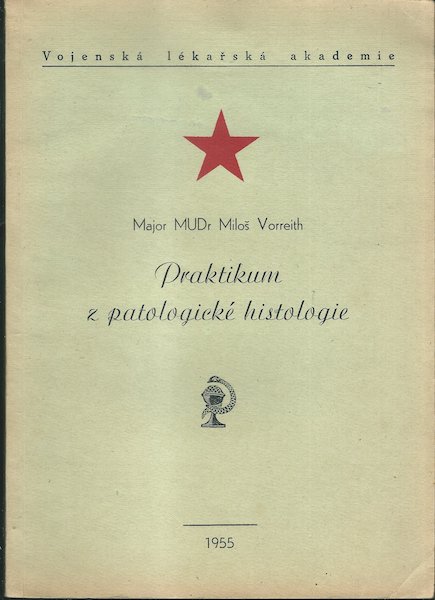 PRAKTIKUM Z PATOLOGICKÉ HISTOLOGIE – Miloš Vorreith