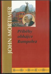 PŘÍBĚHY OBHÁJCE RUMPOLEA – John Mortimer