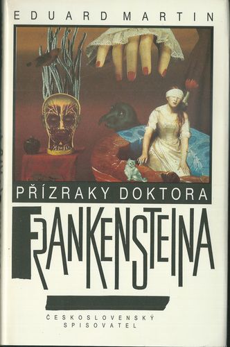 pridokf PŘÍZRAKY DOKTORA FRANKENSTEINA – Eduard Martin