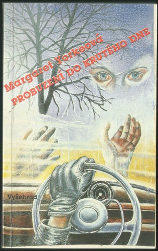 PROBUZENÍ DO KRUTÉHO DNE – Margaret Yorkeová