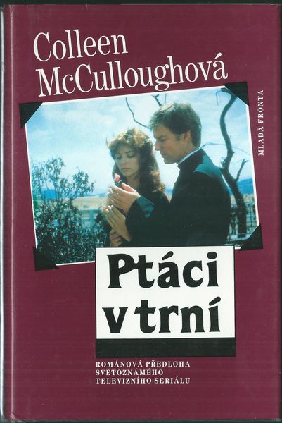 PTÁCI V TRNÍ – Colleen Mcculloughová