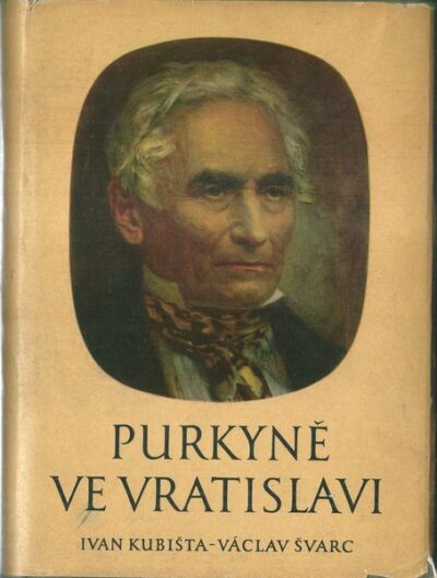 PURKYNĚ VE VRATISLAVI