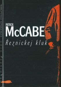 ŘEZNICKEJ KLUK – Patrick Mccabe