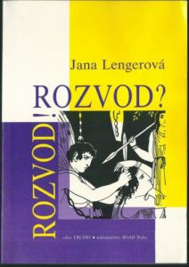 ROZVOD! ROZVOD? – Jana Lengerová