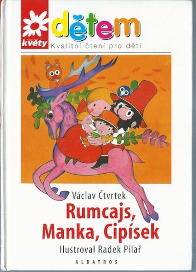RUMCAJS, MANKA, CIPÍSEK – Václav Čtvrtek