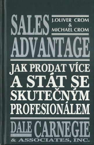 SALES ADVANTAGE – JAK PRODAT VÍC A STÁT SE PROFESIONÁLEM