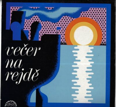 SBOR L. PÁNKA A ORCHESTR J. VOBRUBY – VEČER NA REJDĚ LP deska