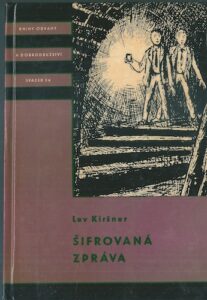 ŠIFROVANÁ ZPRÁVA – Lev Kiršner