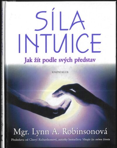 SÍLA INTUICE – Lynn A. Robinsonová