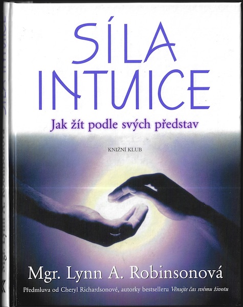 SÍLA INTUICE – Lynn A. Robinsonová