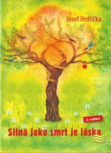 SILNÁ JAKO SMRT JE LÁSKA – Josef Hrdlička