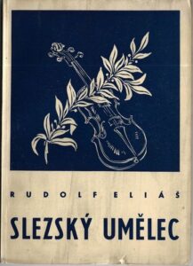 SLEZSKÝ UMĚLEC – Rudolf Eliáš