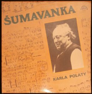ŠUMAVANKA KARLA POLATY (LP)