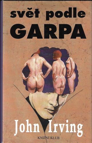 SVĚT PODLE GARPA – John Irving