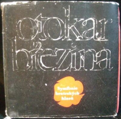 SYMFONIE BRATRSKÝCH HLASŮ – Otokara Březiny