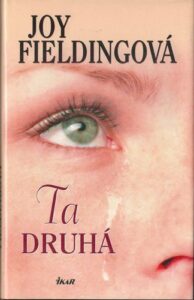 TA DRUHÁ – Joy Fieldingová