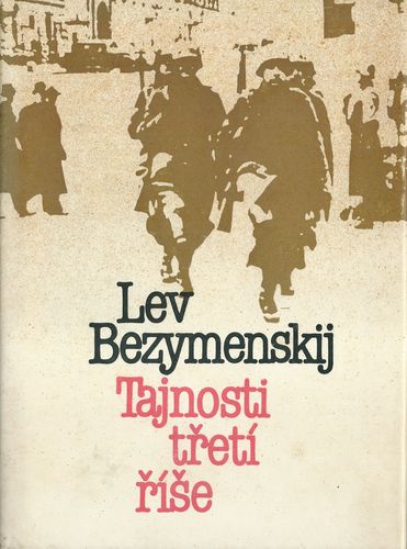 tajntrris TAJNOSTI TŘETÍ ŘÍŠE – Lev Bezymenskij