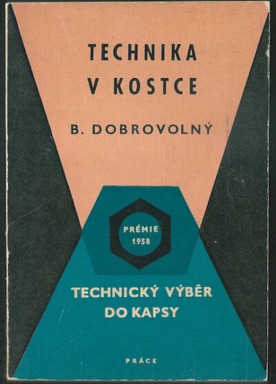 TECHNIKA V KOSTCE – B. Dobrovolný