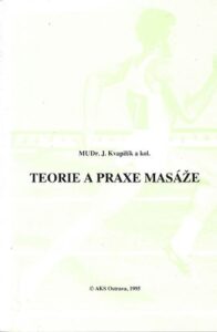 TEORIE A PRAXE MASÁŽE