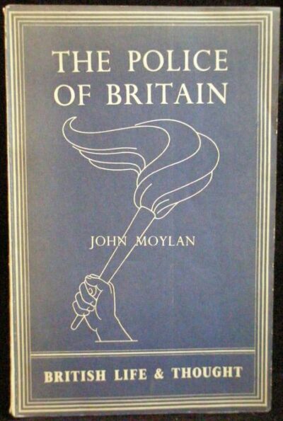 THE POLICE OF BRITAIN – John Moylan