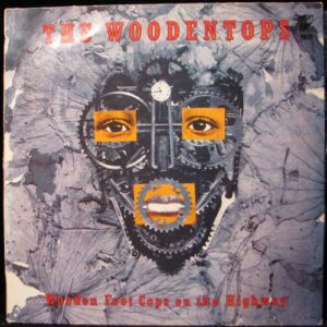 THE WOODENTOPS – WOODEN FOOT COPS ON THE HIGHWAY (LP)
