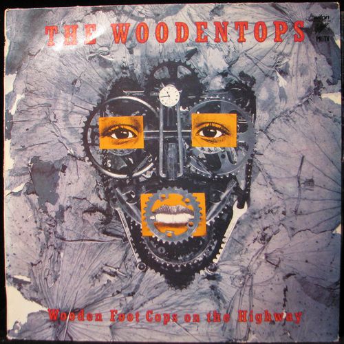 THE WOODENTOPS – WOODEN FOOT COPS ON THE HIGHWAY LP deska