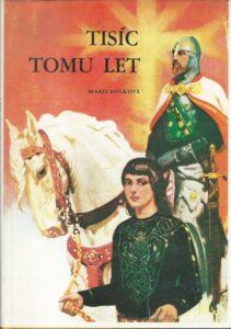 TISÍC TOMU LET – Marie Holková