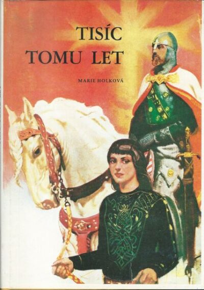 TISÍC TOMU LET – Marie Holková