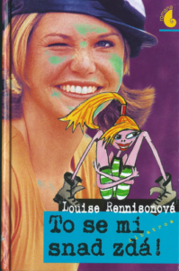 TO SE MI SNAD ZDÁ – Louise Rennisonová