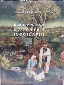 UMETNOST NAIVNIH V JUGOSLAVIJI