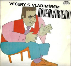 VEČERY S VLADIMÍREM MENŠÍKEM (LP)