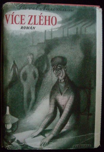 VÍCE ZLÉHO – Pavel Nauman