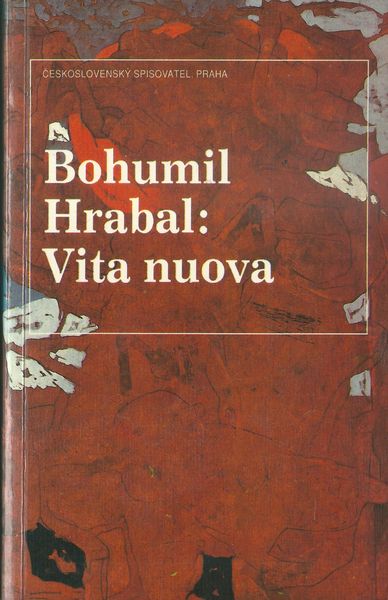 VITA NUOVA – Bohumil Hrabal