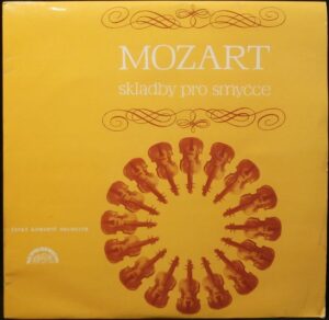 W. A. MOZART – SKLADBY PRO SMYČCE (LP)