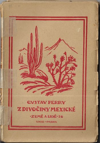 Z DIVOČINY MEXICKÉ – Gustav Ferry