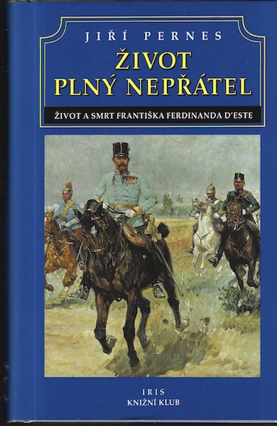 zivplnepratel ŽIVOT PLNÝ NEPŘÁTEL – Jiří Pernes