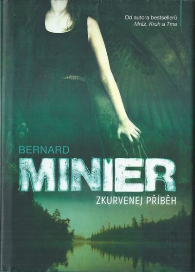 ZKURVENEJ PŘÍBĚH – Bernard Minier